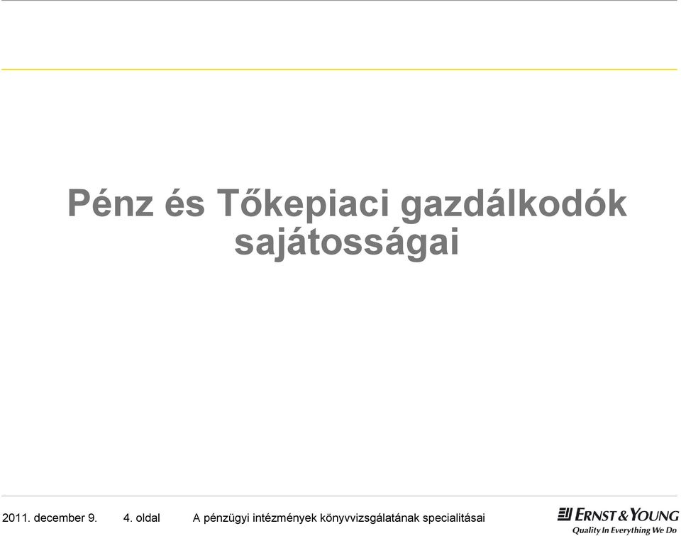 4. oldal A pénzügyi intézmények