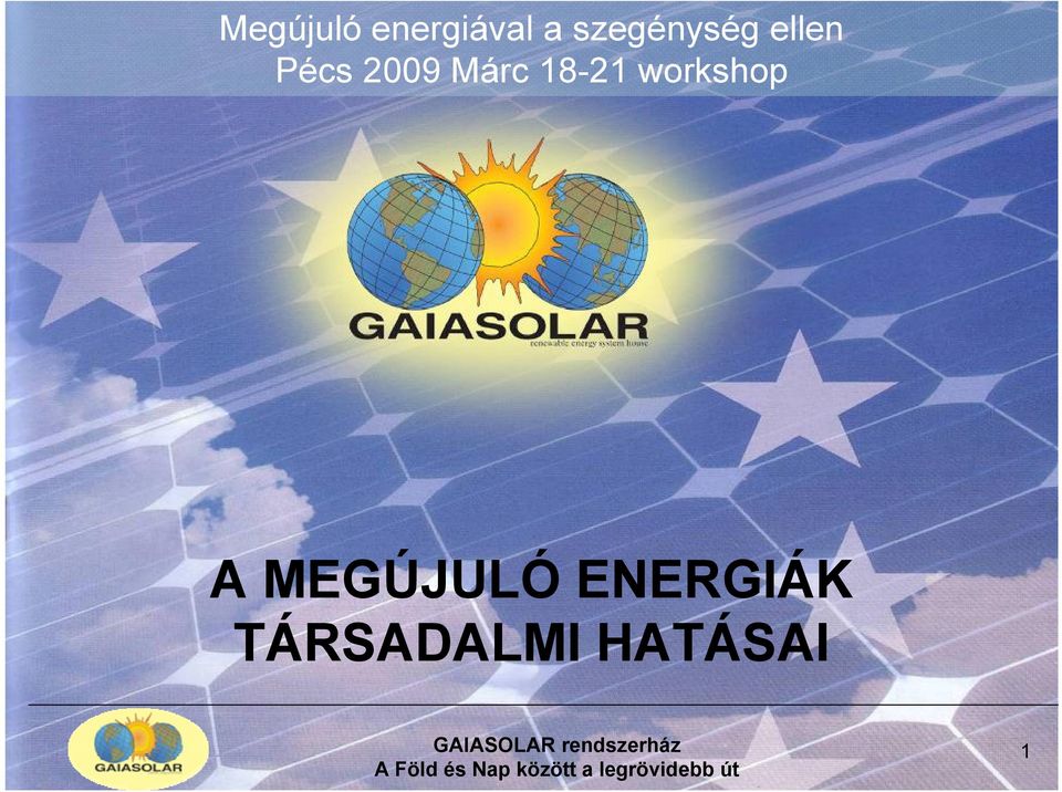 ENERGIÁK TÁRSADALMI HATÁSAI GAIASOLAR