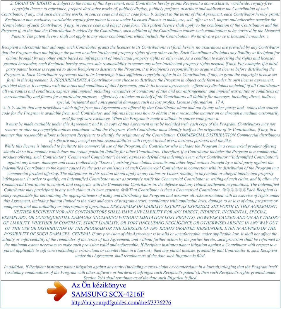 display, publicly perform, distribute and sublicense the Contribution of such Contributor, if any, and such derivative works, in source code and object code form. b.