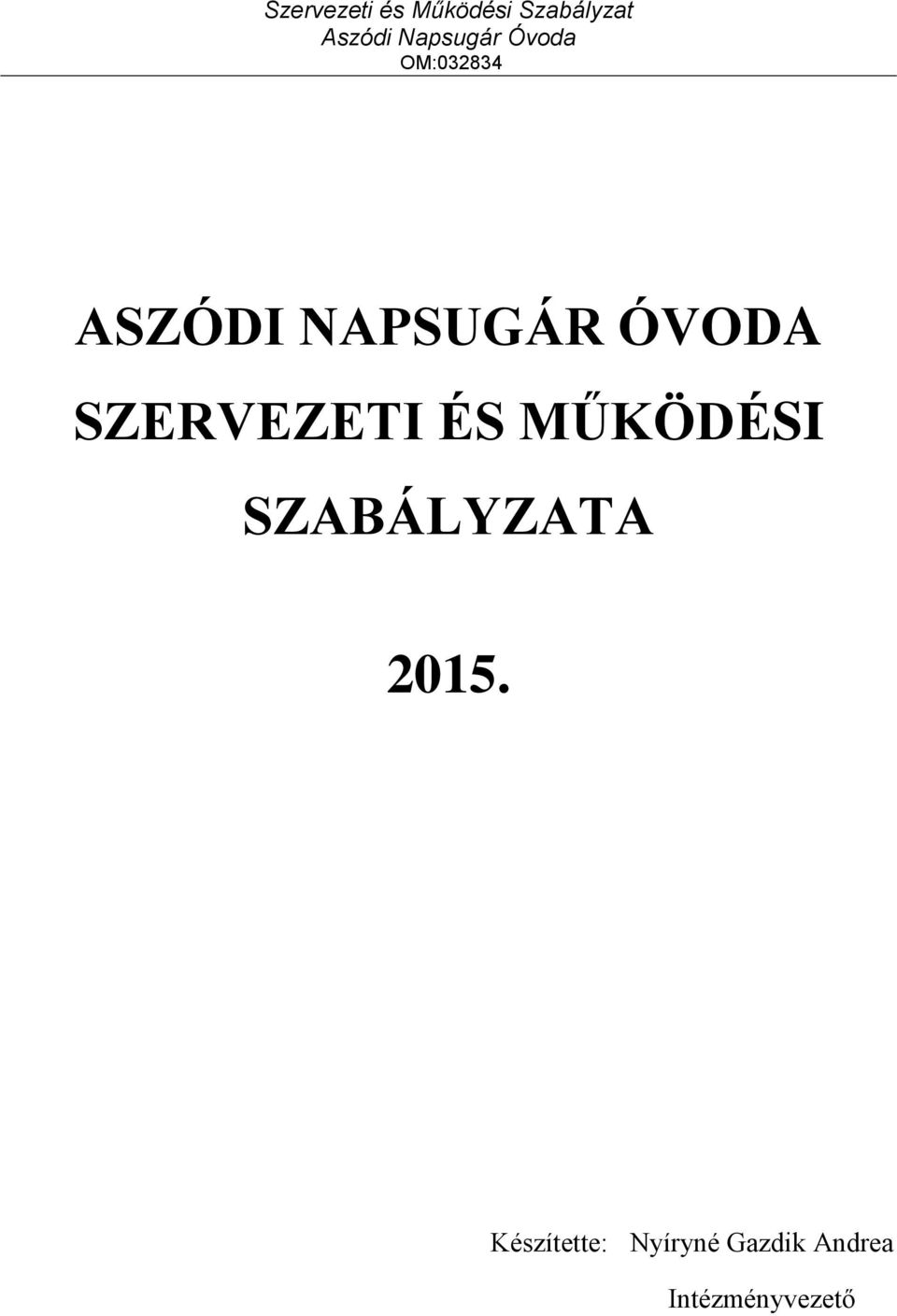 SZABÁLYZATA 2015.