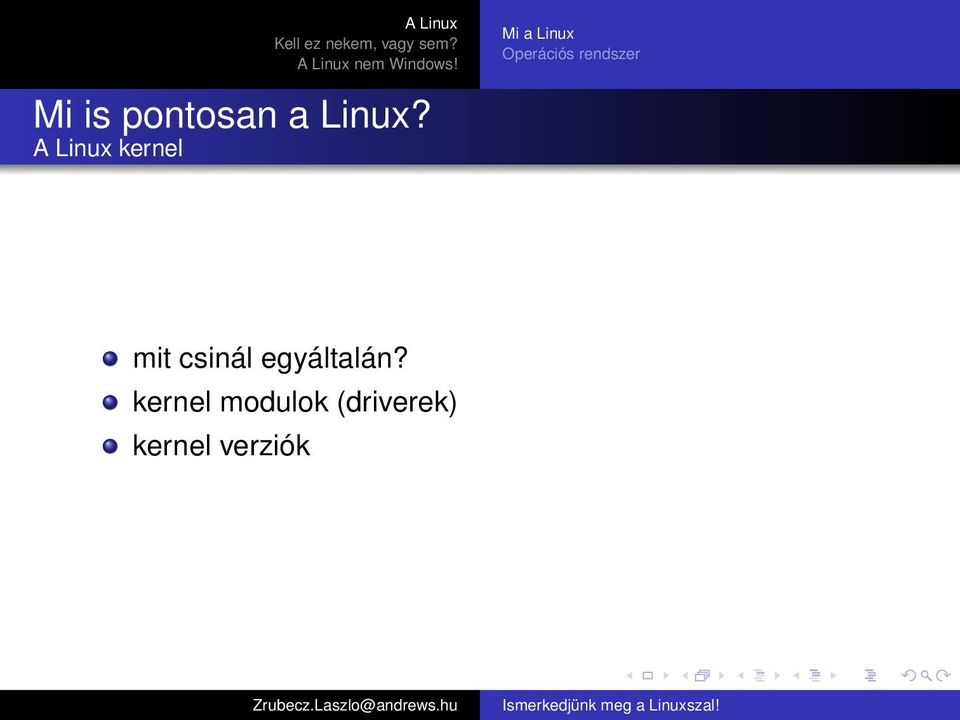 A Linux kernel mit csinál