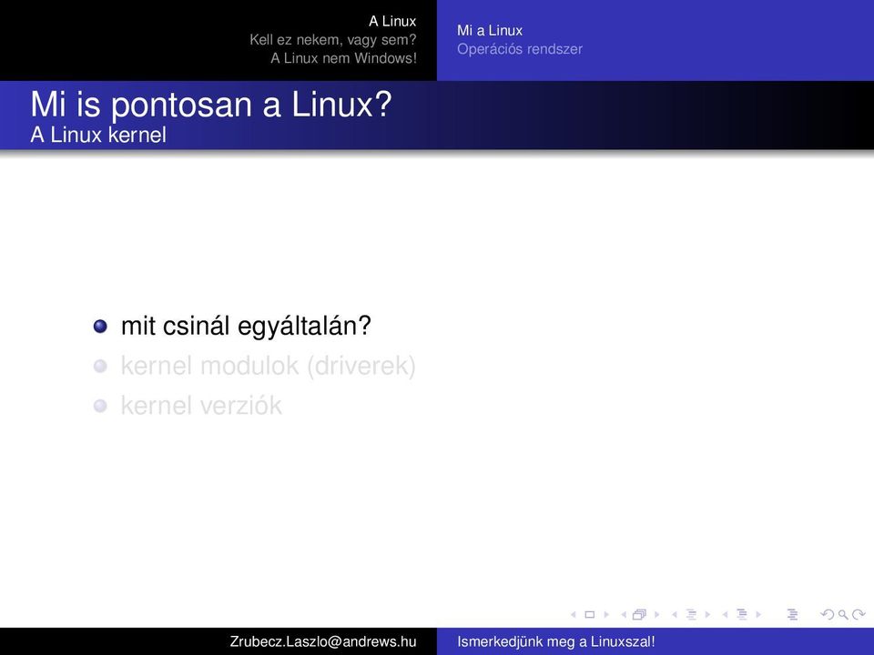 A Linux kernel mit csinál