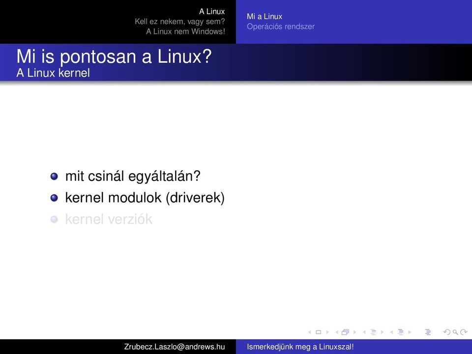 A Linux kernel mit csinál