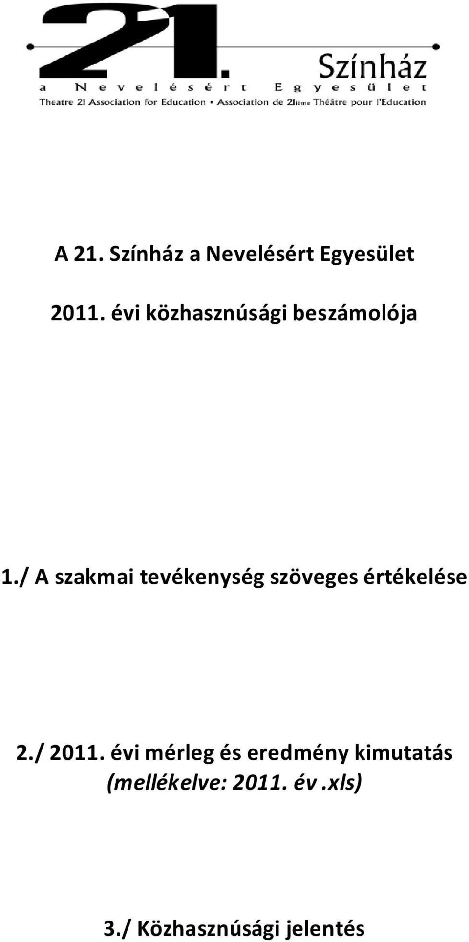 / A szakmai tevékenység szöveges értékelése 2./ 2011.