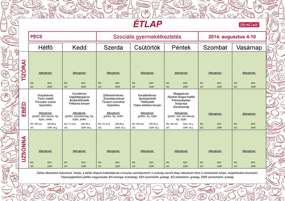 Rántott tengeri halfilé Petrezselymes burgonya glutén, kén-dioxid, tej, glutén, szezámmag, tej, glutén, tej, glutén,