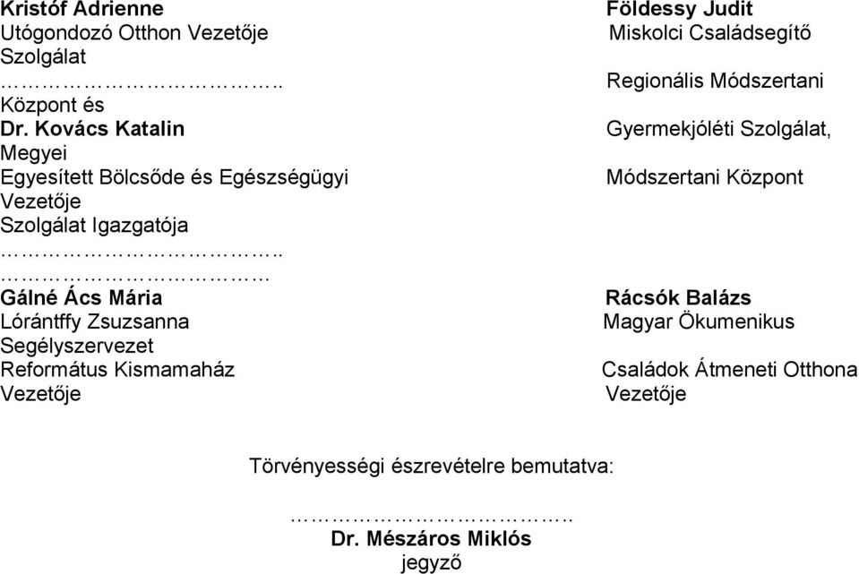 Kovács Katalin Gyermekjóléti Szolgálat, Megyei Egyesített Bölcsőde és Egészségügyi Módszertani Központ