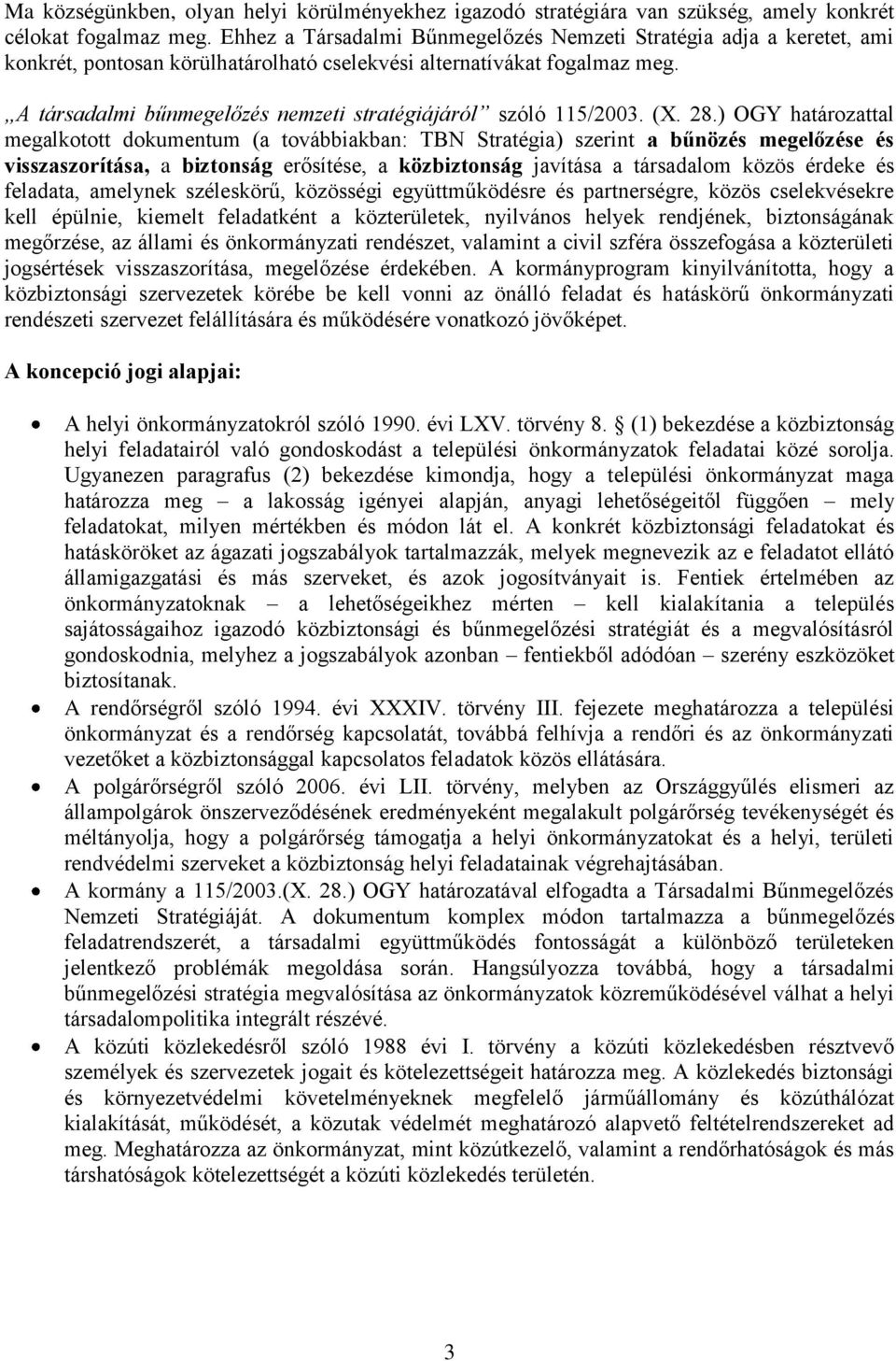 A társadalmi bűnmegelőzés nemzeti stratégiájáról szóló 115/2003. (X. 28.