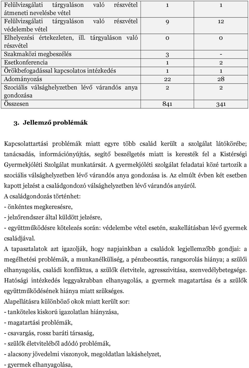 Összesen 841 341 3.