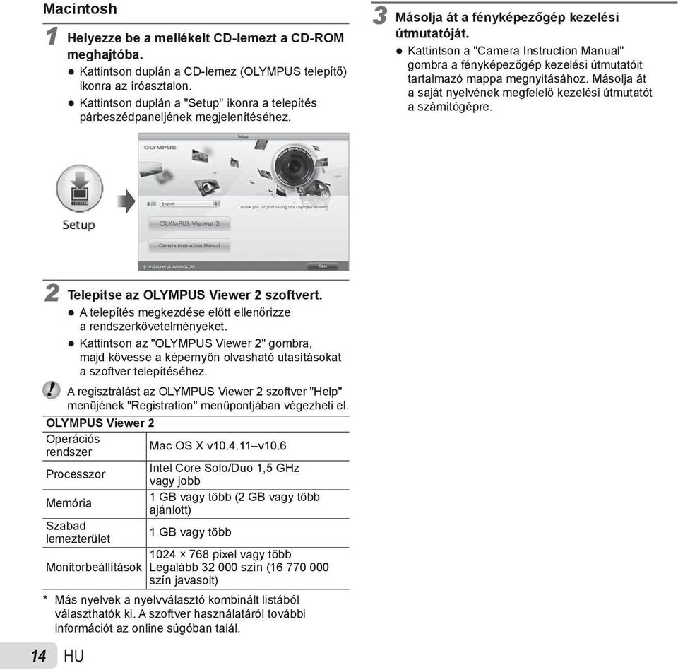 Kattintson a "Camera Instruction Manual" gombra a fényképezőgép kezelési útmutatóit tartalmazó mappa megnyitásához. Másolja át a saját nyelvének megfelelő kezelési útmutatót a számítógépre.