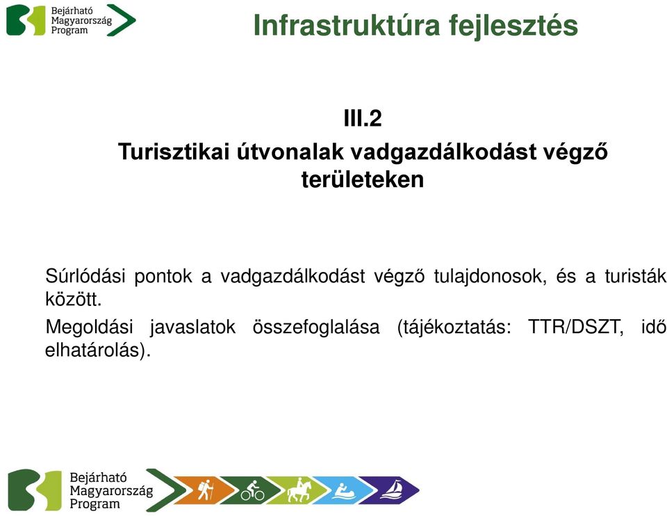 tulajdonosok, és a turisták között.