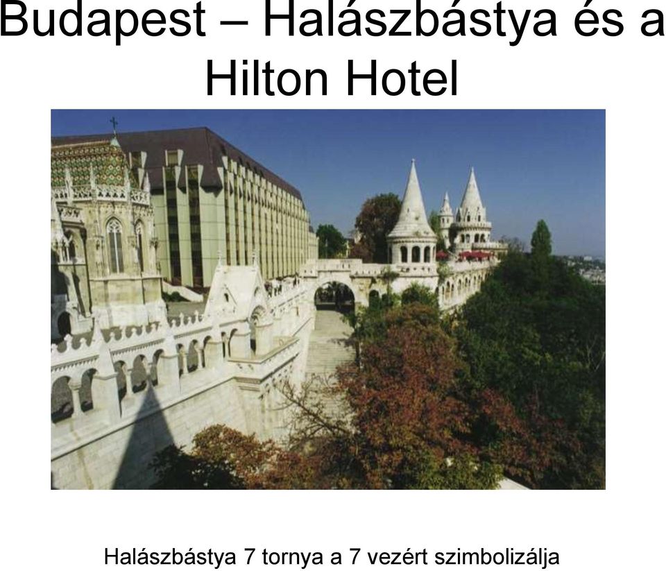 Halászbástya 7 tornya