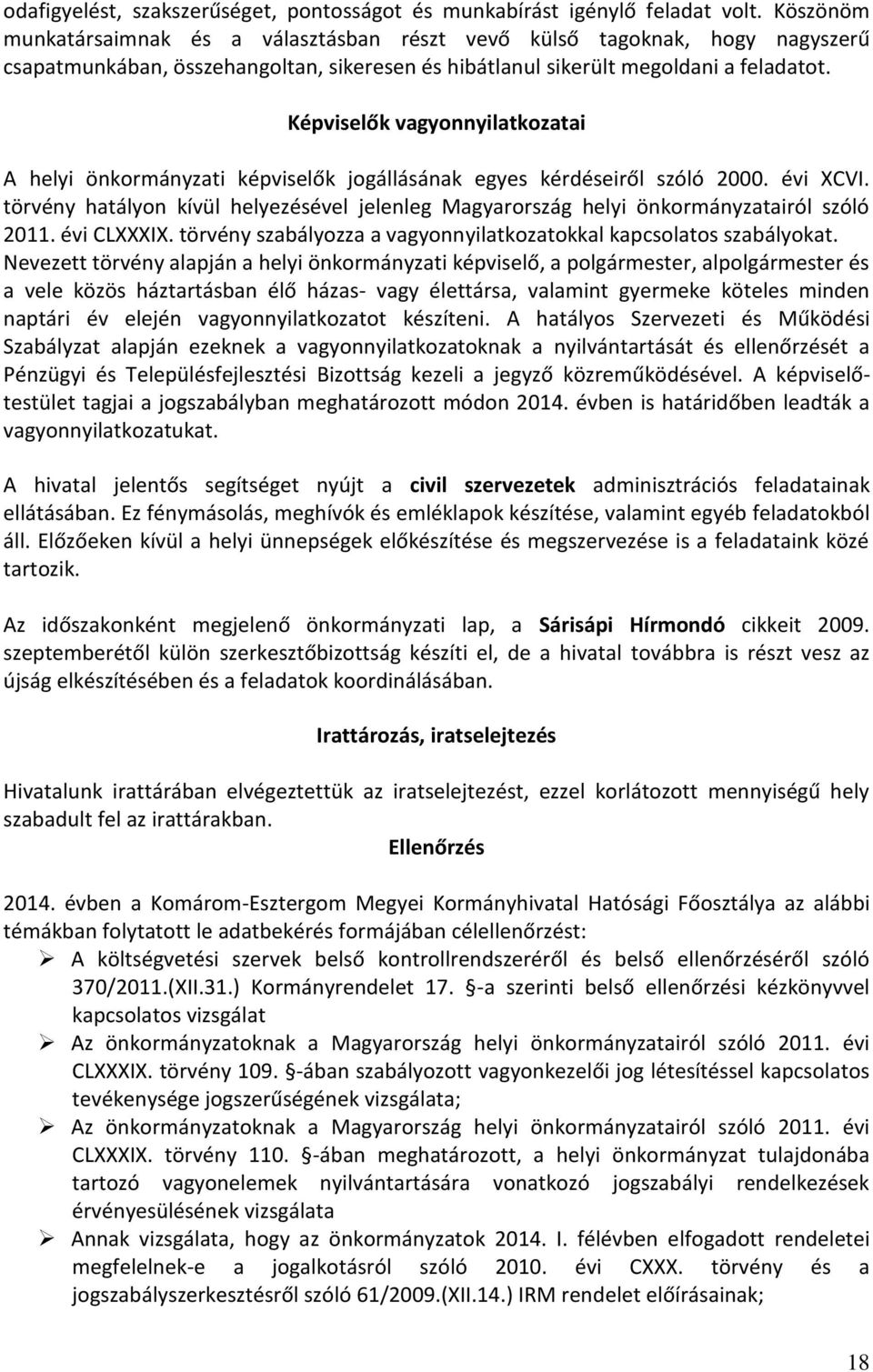 Képviselők vagyonnyilatkozatai A helyi önkormányzati képviselők jogállásának egyes kérdéseiről szóló 2000. évi XCVI.