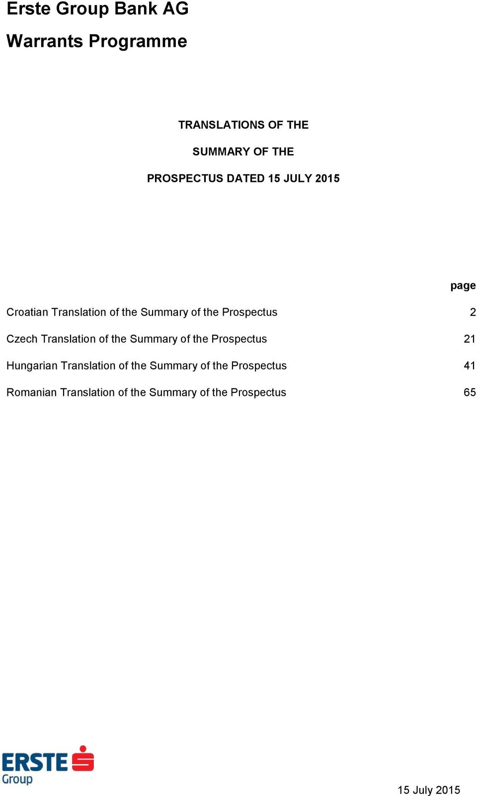 Translation of the Summary of the Prospectus 21 Hungarian Translation of the Summary