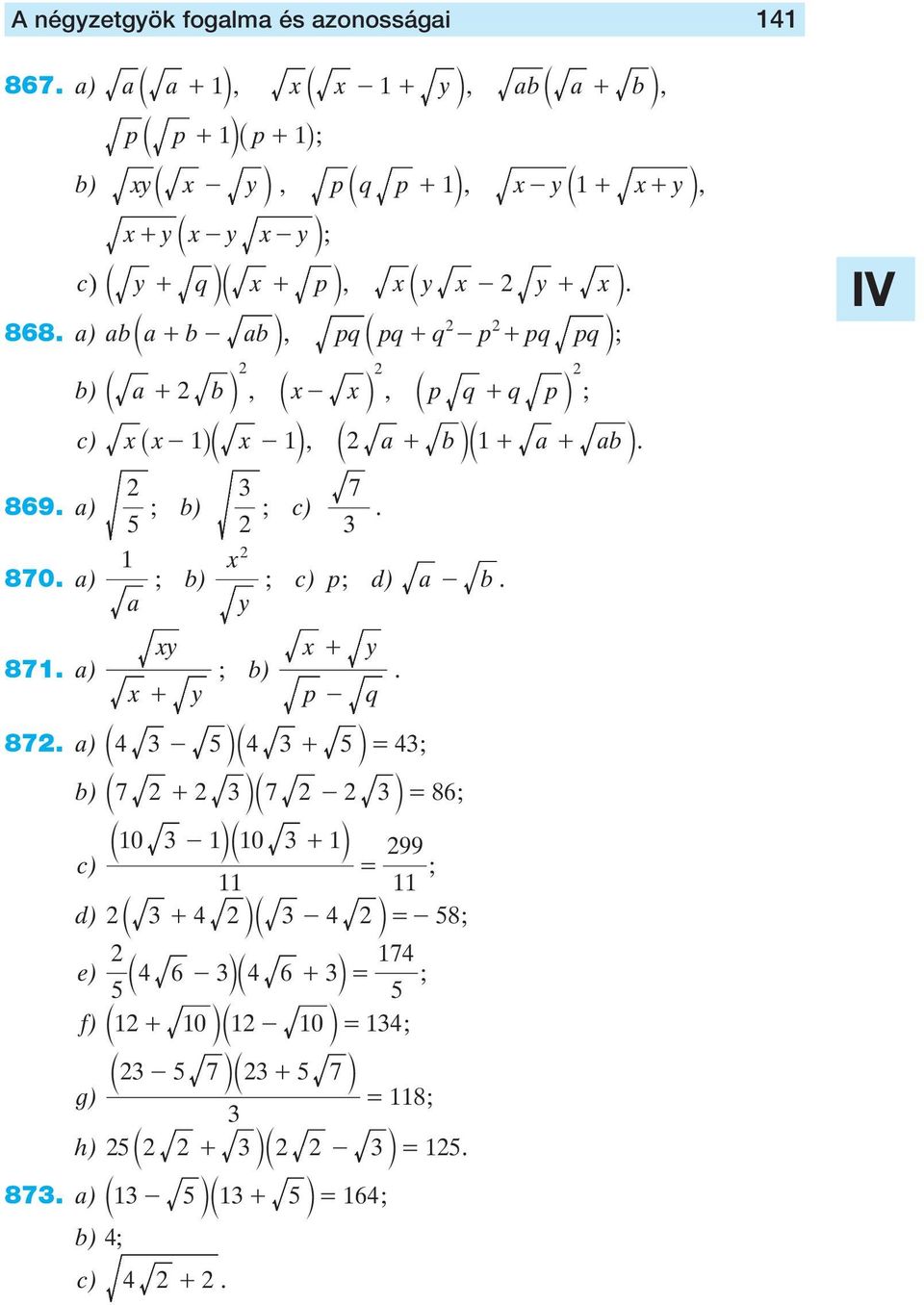 87 ) 7 ) c) ) c) d) - + ) + - 87 ) - l + l ) 7 + l7 - l 8 c) 0 - l0 + l 99 d) + l