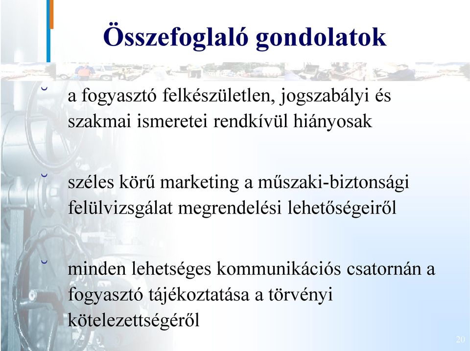 műszaki-biztonsági felülvizsgálat megrendelési lehetőségeiről minden