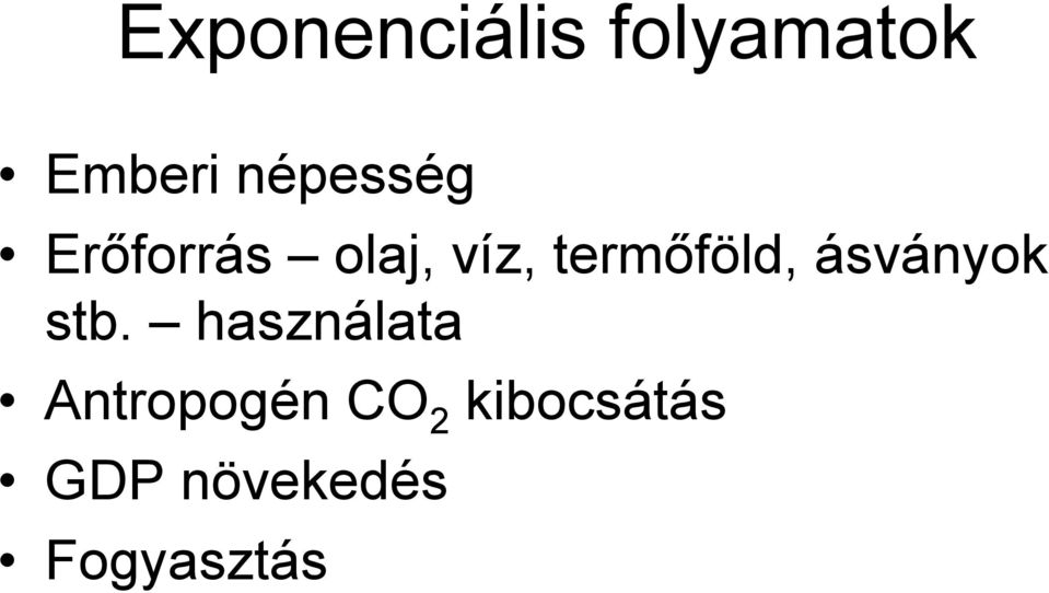 termőföld, ásványok stb.