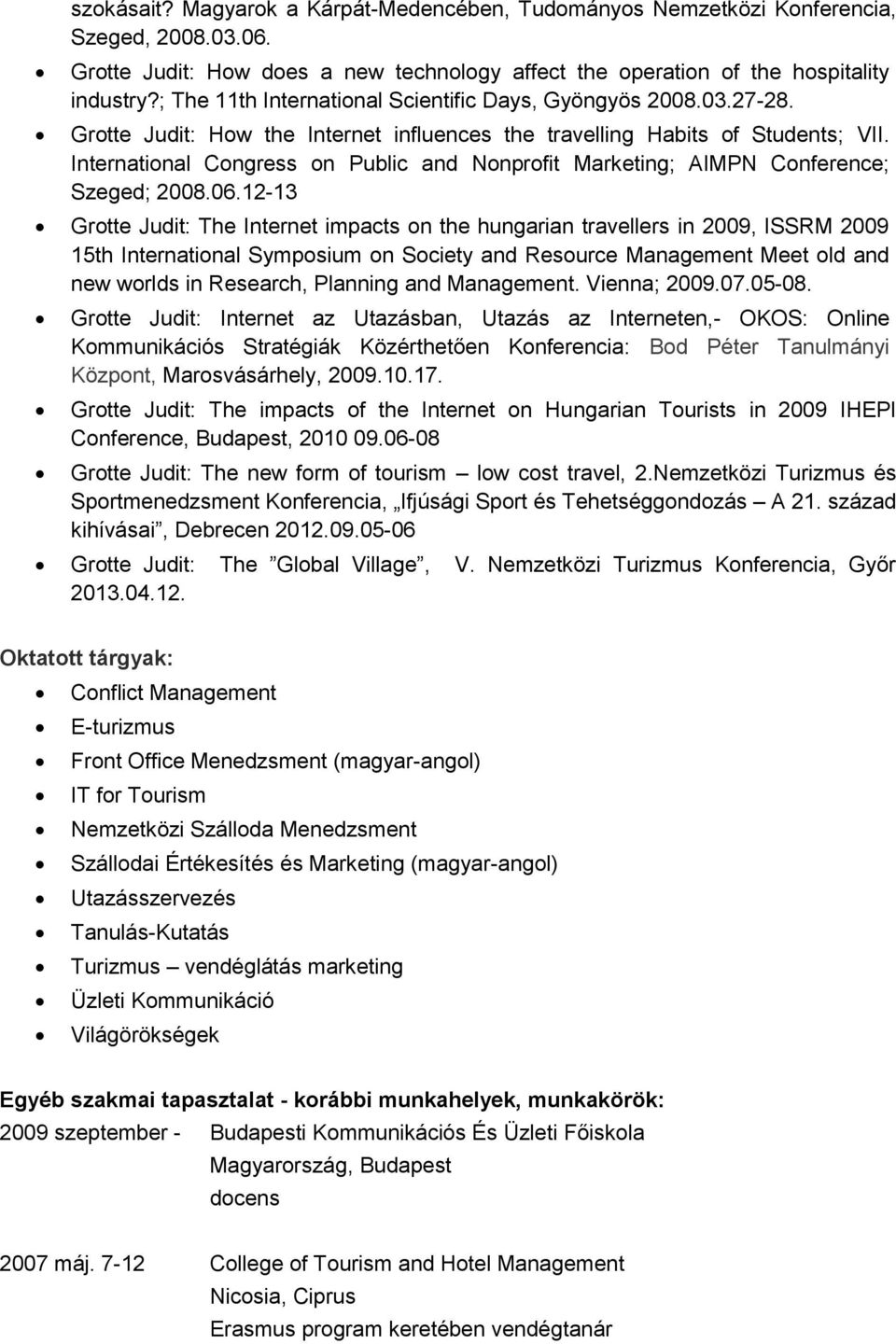 International Congress on Public and Nonprofit Marketing; AIMPN Conference; Szeged; 2008.06.