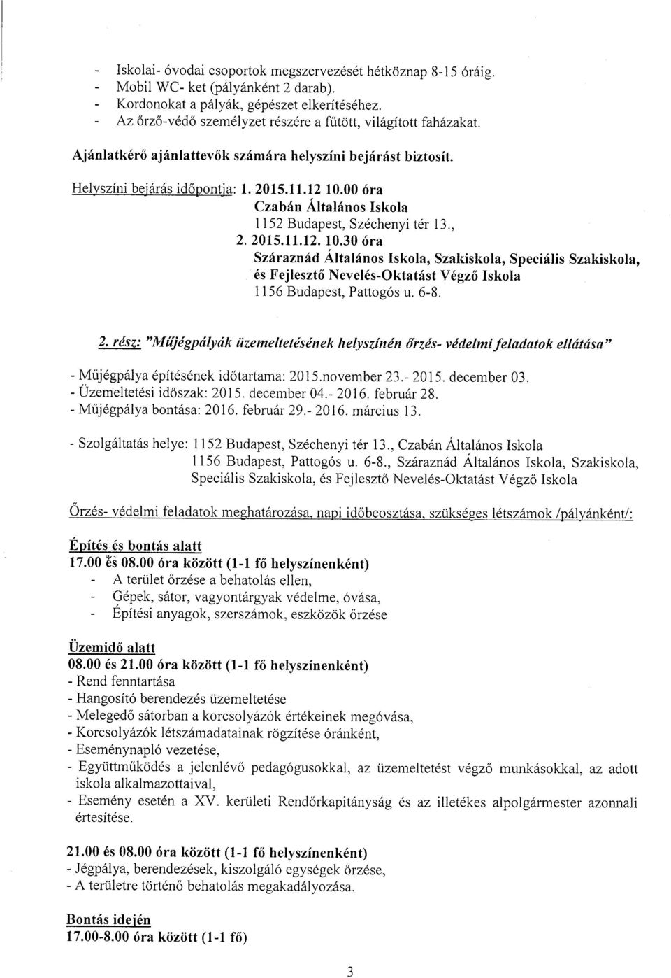 00 óra Czabán Altalános Iskola 1152 Budapest, Széchenyi tér 13., 2. 2015.11.12. 10.