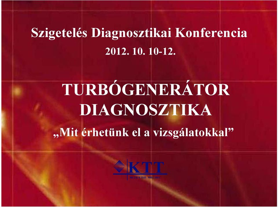 TURBÓGENERÁTOR DIAGNOSZTIKA