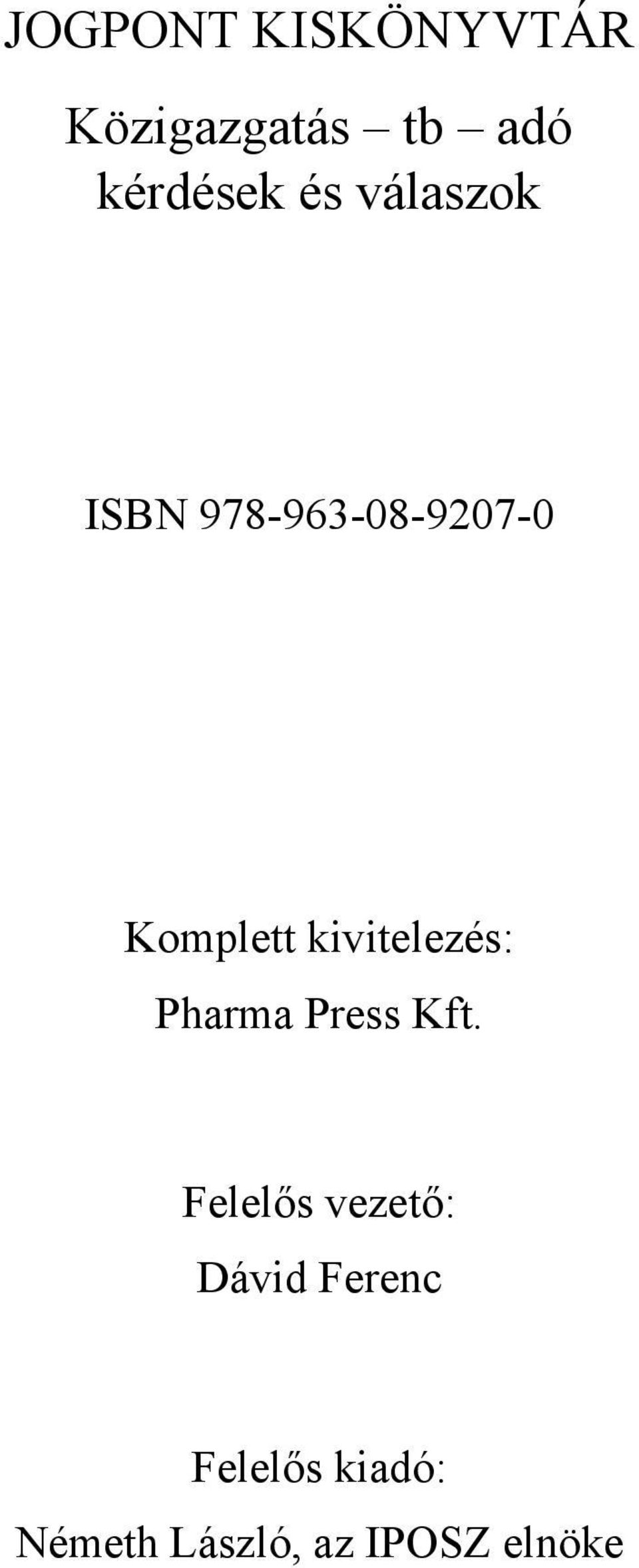 kivitelezés: Pharma Press Kft.