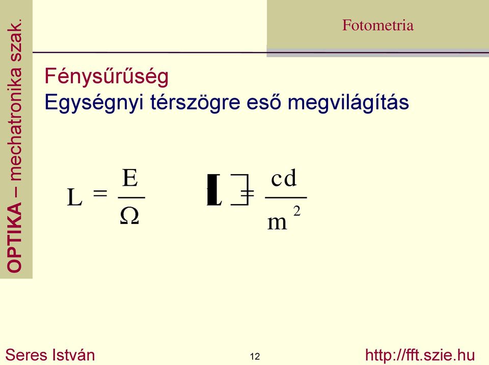 megvilágítás L E L cd m