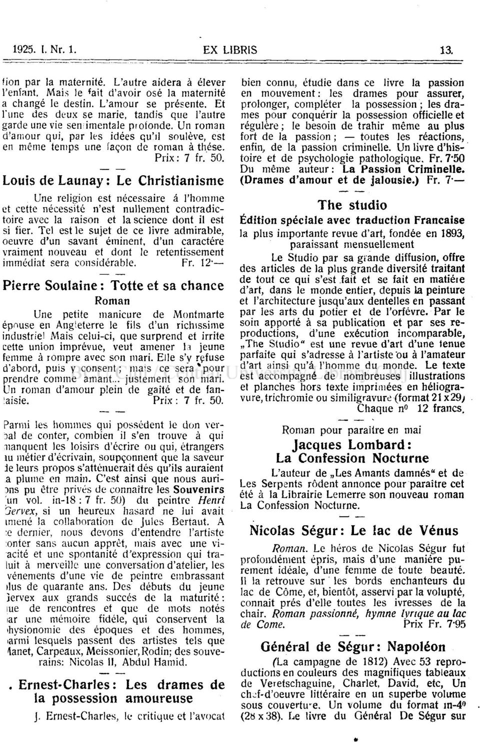 Louis de Launay: Le Christianisme Une religion est nécessaire á l'homme et cetté nécessité n'est nullement contradictoire avec la raison et lascience dont il est si fier.