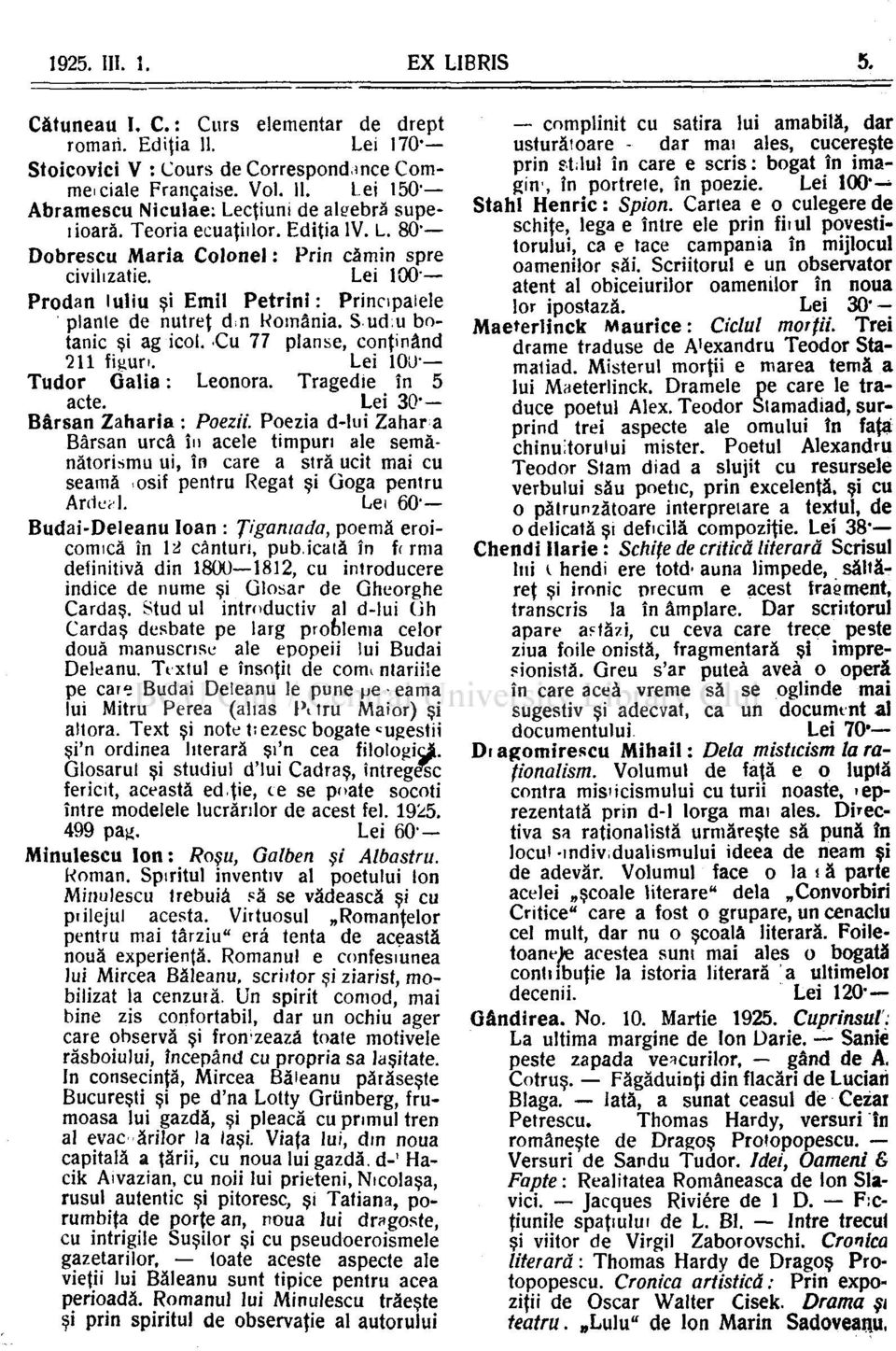 Cu 77 planşe, conţinând 211 figun. Lei l(xr Tudor Galia: Leonora. Tragedie în 5 acte. Lei 3<> Bârsan Zaharia : Poezii.