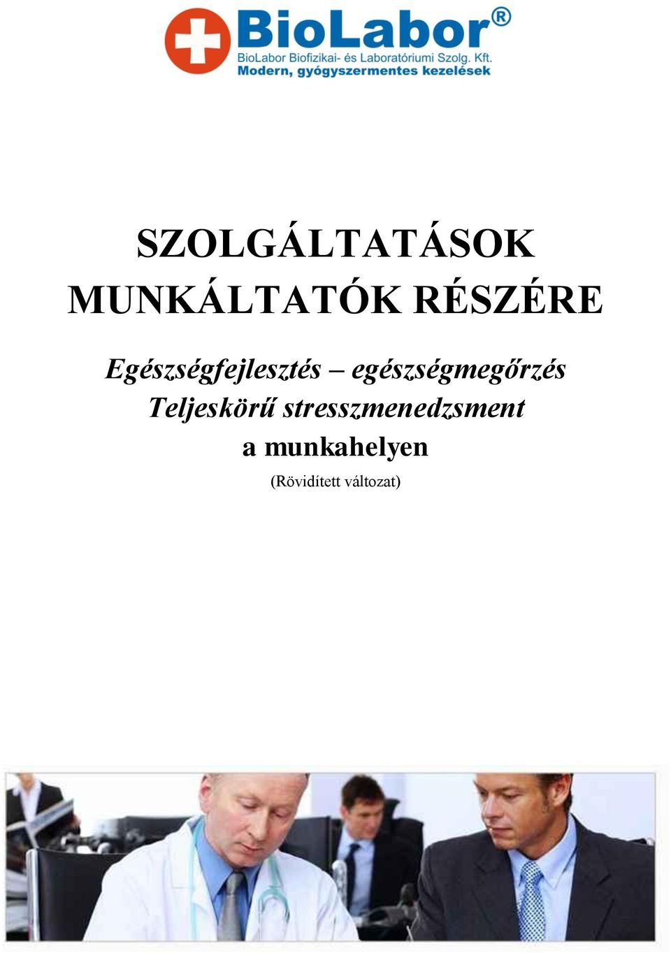 egészségmegőrzés Teljeskörű