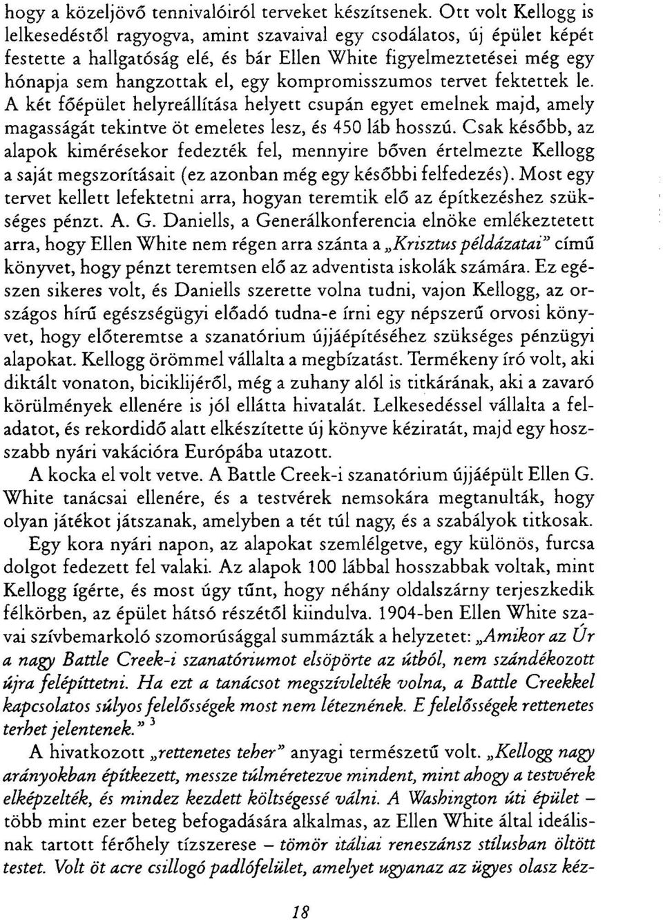 kompromisszumos tervet fektettek le. A két főépület helyreállítása helyett csupán egyet emelnek majd, amely magasságát tekintve öt emeletes lesz, és 450 láb hosszú.