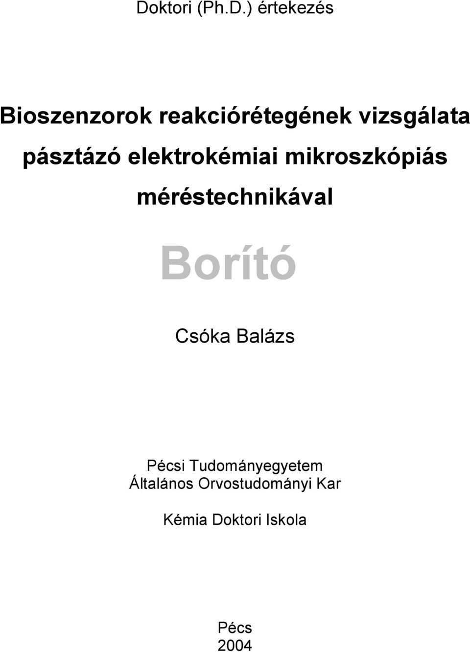 méréstechnikával Borító Csóka Balázs Pécsi