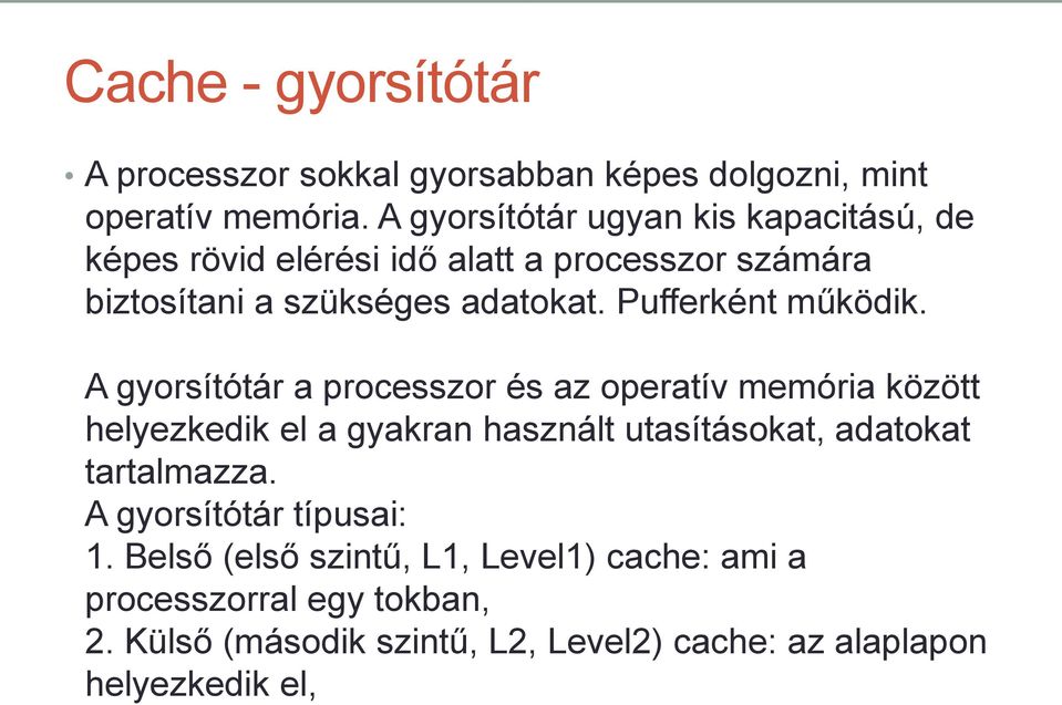 Pufferként működik.