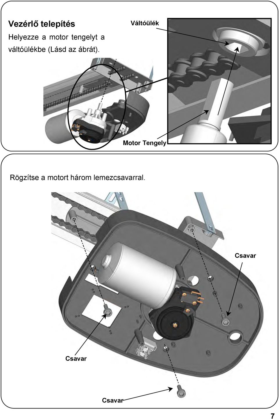 Váltóülék Motor Tengely Rögzítse a