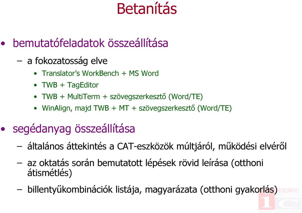 segédanyag összeállítása általános áttekintés a CAT-eszközök múltjáról, működési elvéről az oktatás során