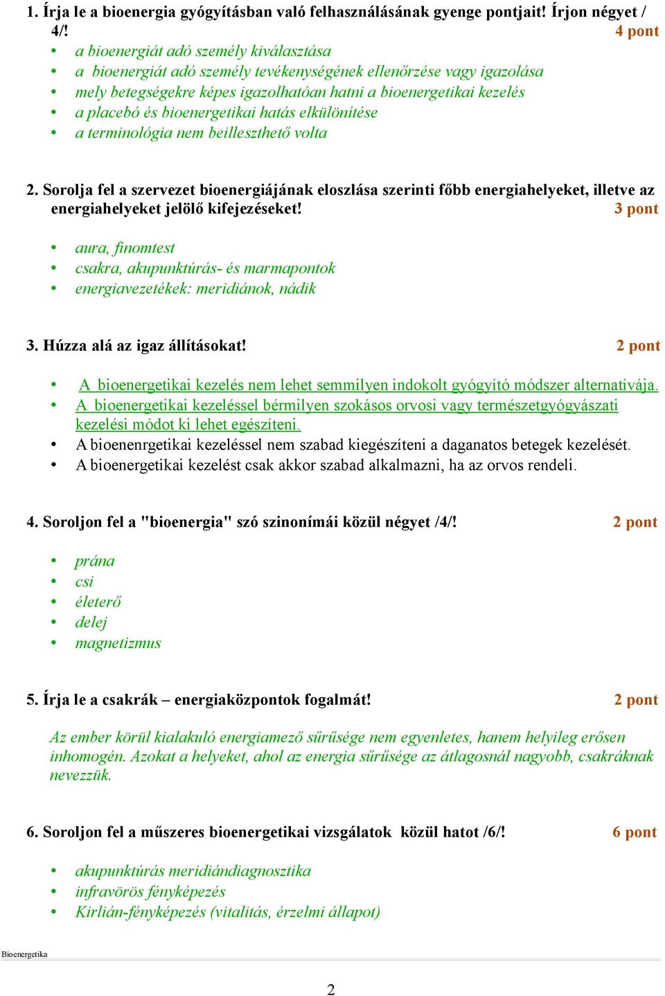 bioenergetikai hatás elkülönítése a terminológia nem beilleszthetı volta 2.