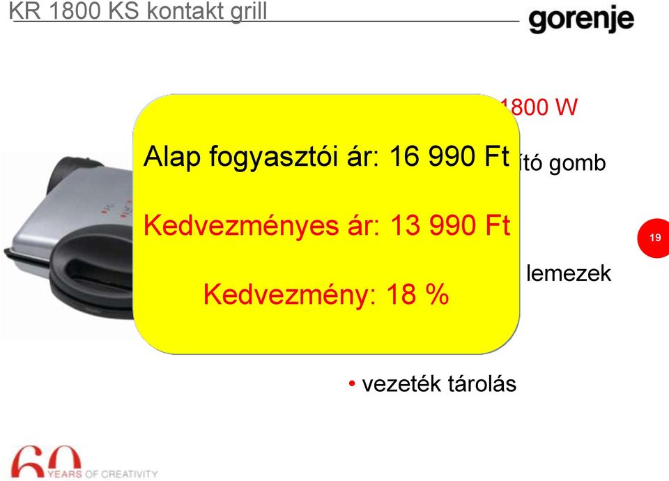 fokozat Kedvezményes ár: 13 990 Ft 19 Kedvezmény: