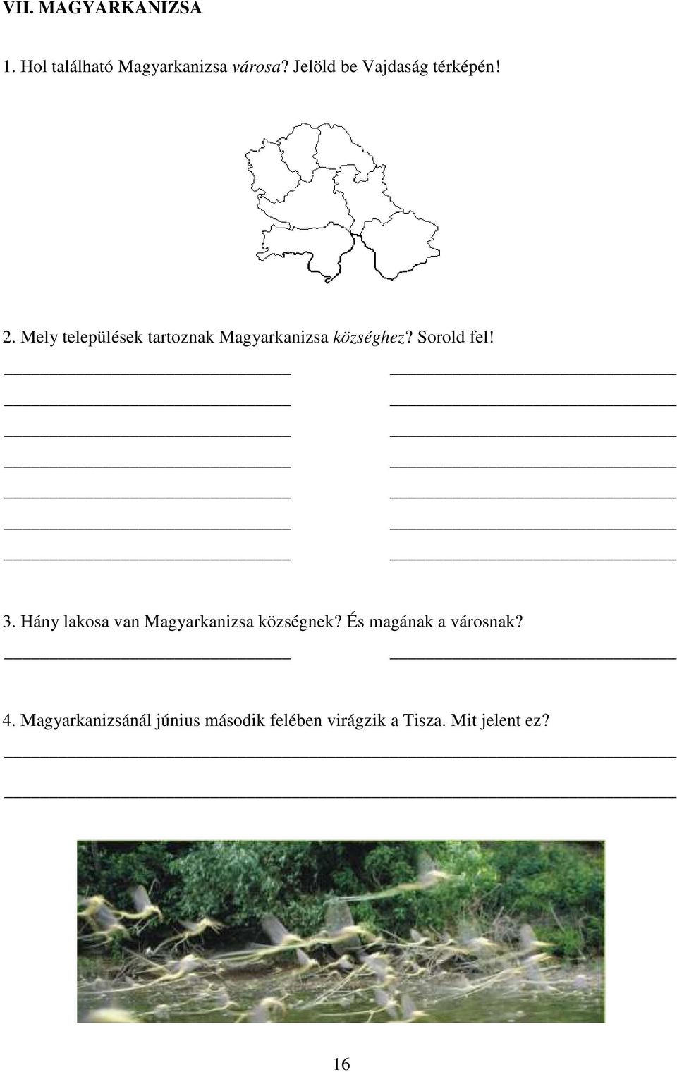 Mely települések tartoznak Magyarkanizsa községhez? Sorold fel! 3.