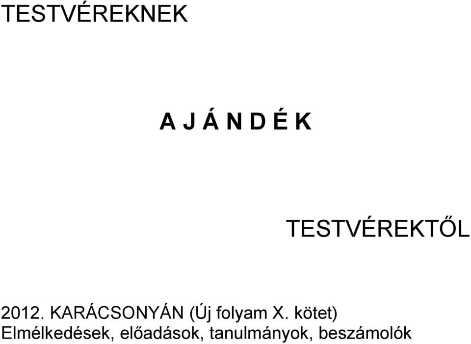 KARÁCSONYÁN (Új folyam X.