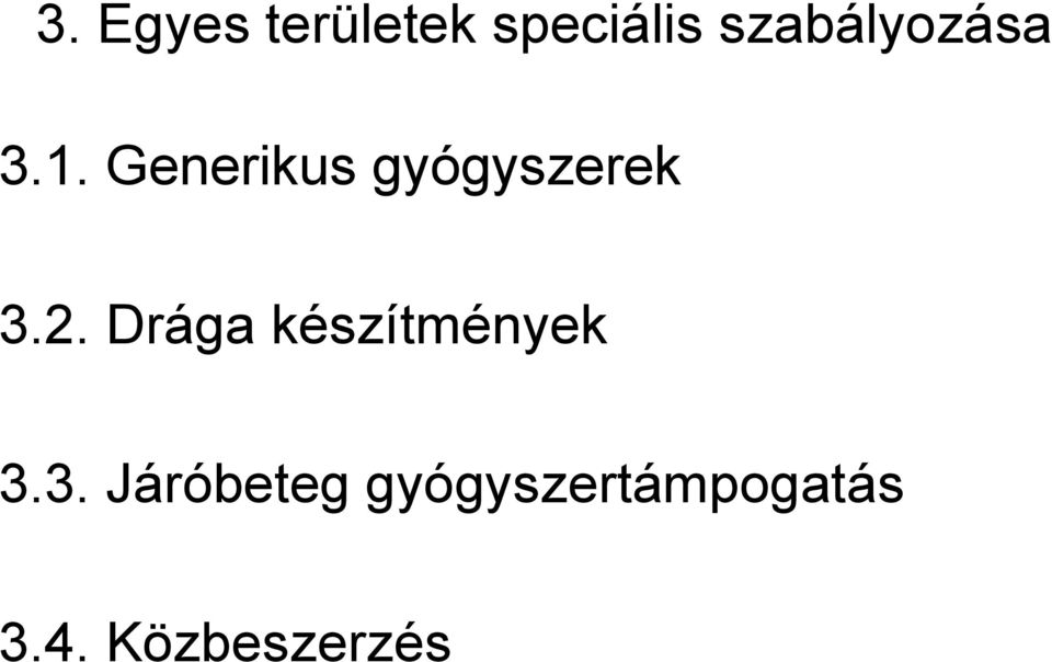 Generikus gyógyszerek 3.2.