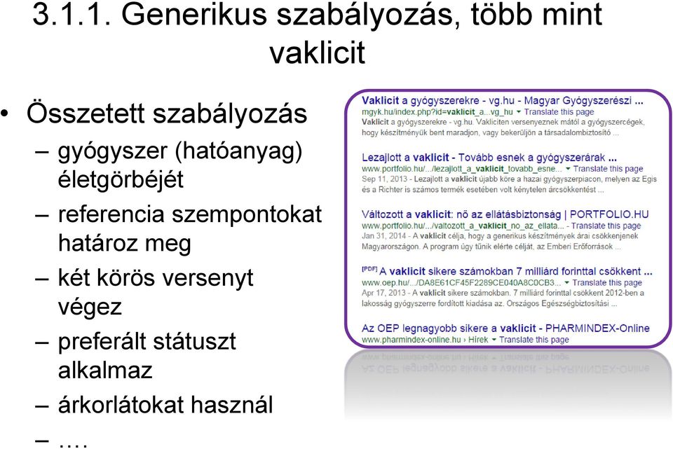 életgörbéjét referencia szempontokat határoz meg két