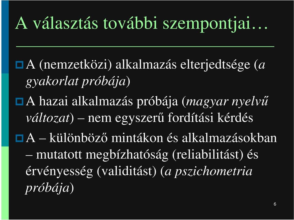 egyszerő fordítási kérdés A különbözı mintákon és alkalmazásokban mutatott