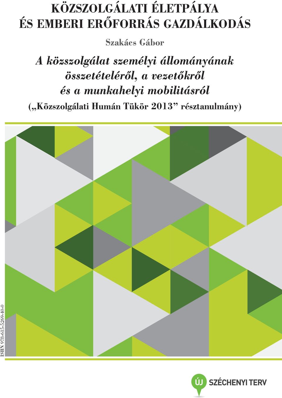 összetételéről, a vezetőkről és a munkahelyi mobilitásról