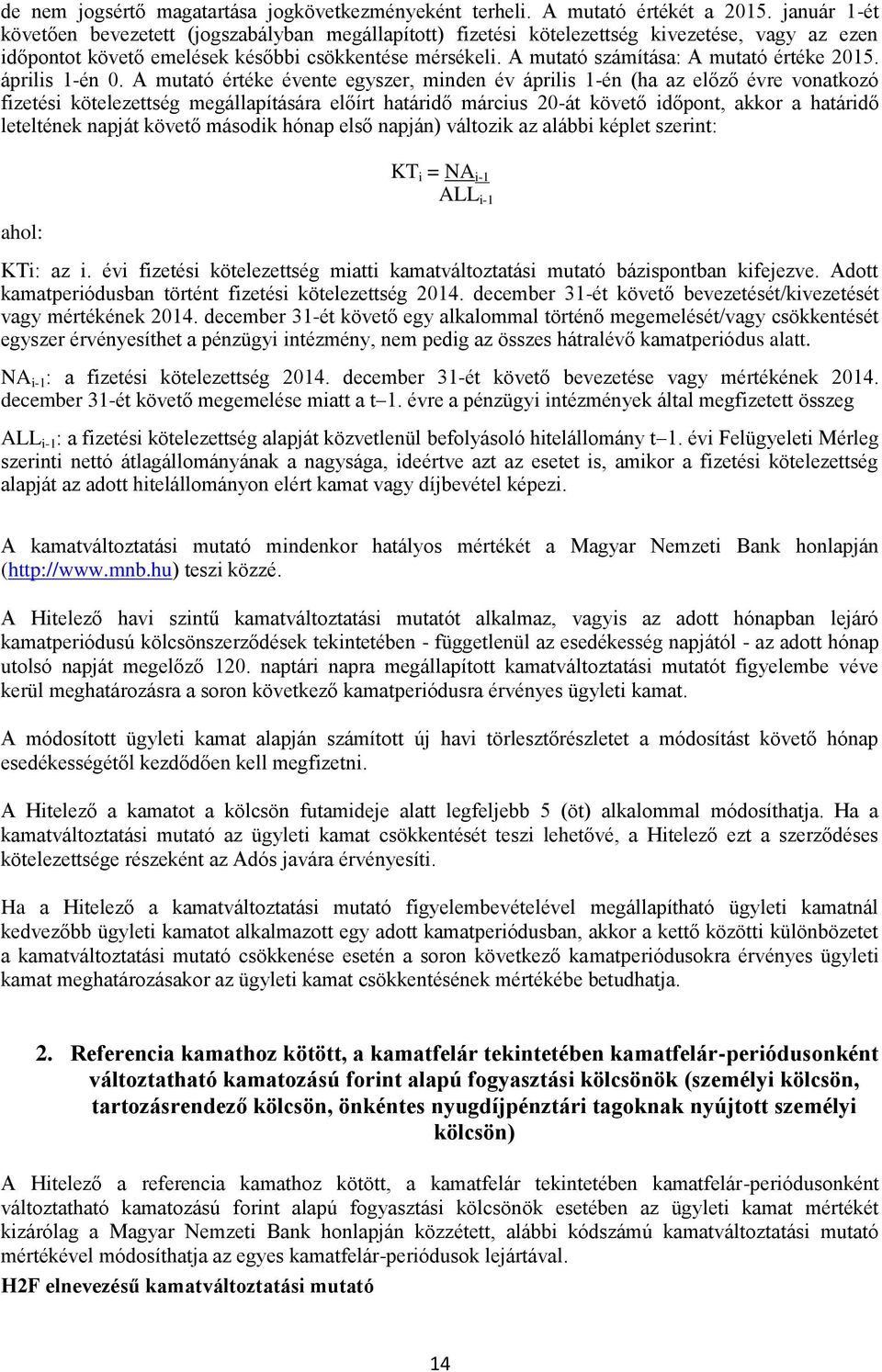 A mutató számítása: A mutató értéke 2015. április 1-én 0.