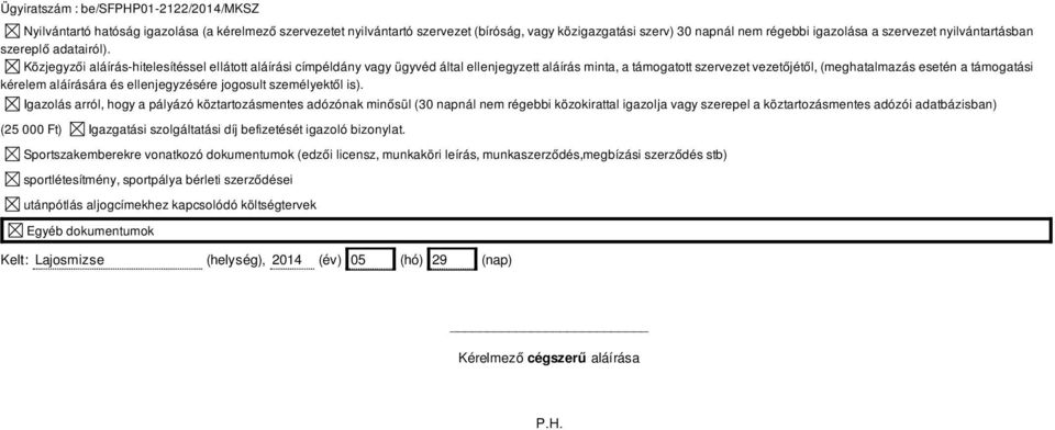 és ellenjegyzésére jogosult személyektől is).