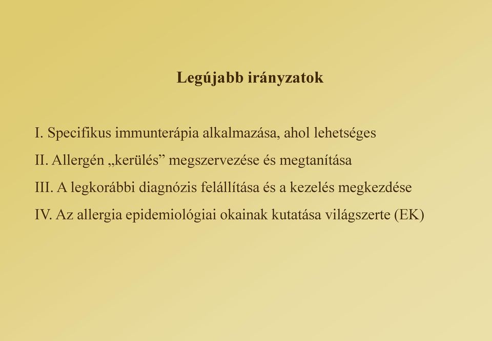 Allergén kerülés megszervezése és megtanítása III.