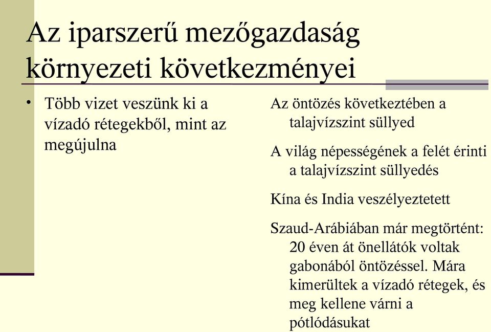 talajvízszint süllyedés Kína és India veszélyeztetett Szaud-Arábiában már megtörtént: 20 éven át