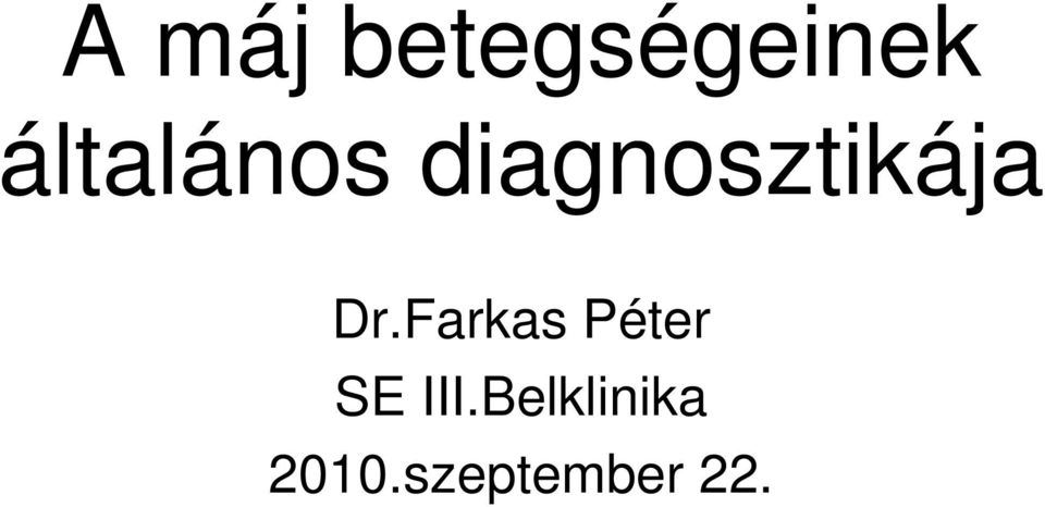 Dr.Farkas Péter SE III.