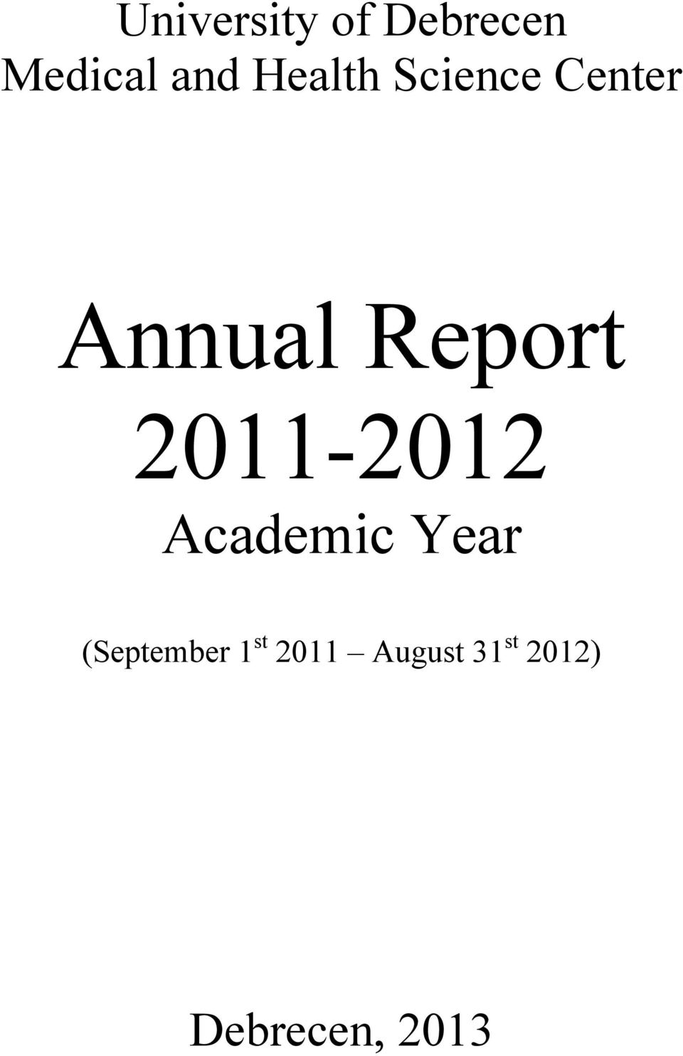 2011-2012 Academic Year (September 1