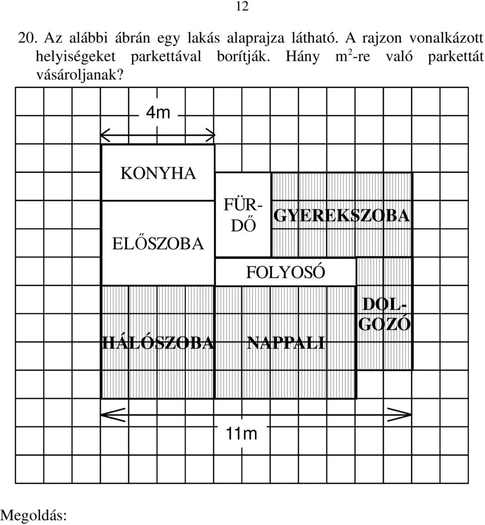 Hány m 2 -re való parkettát vásároljanak?