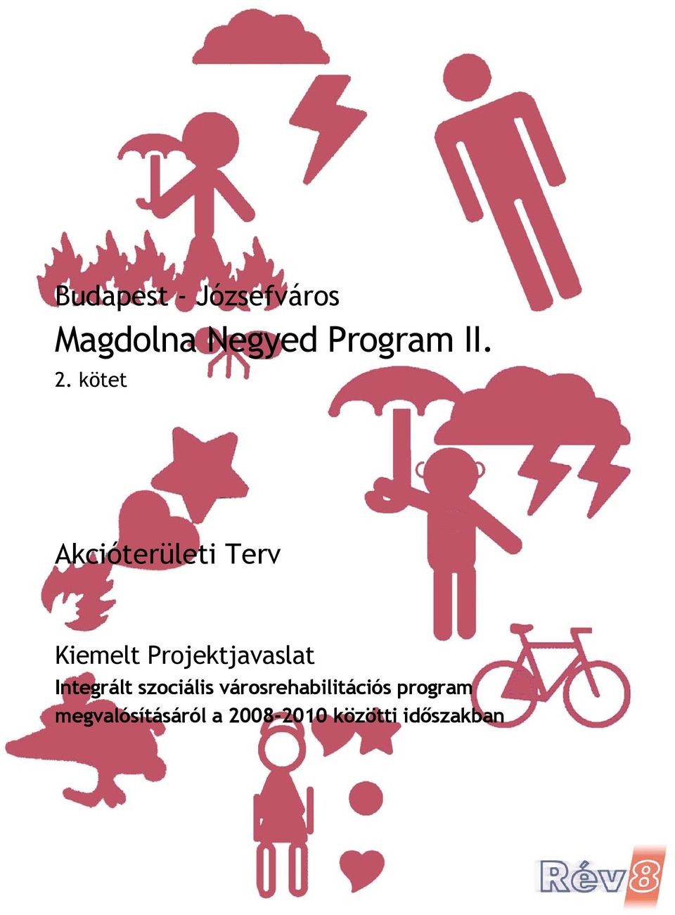 Projektjavaslat Integrált szociális