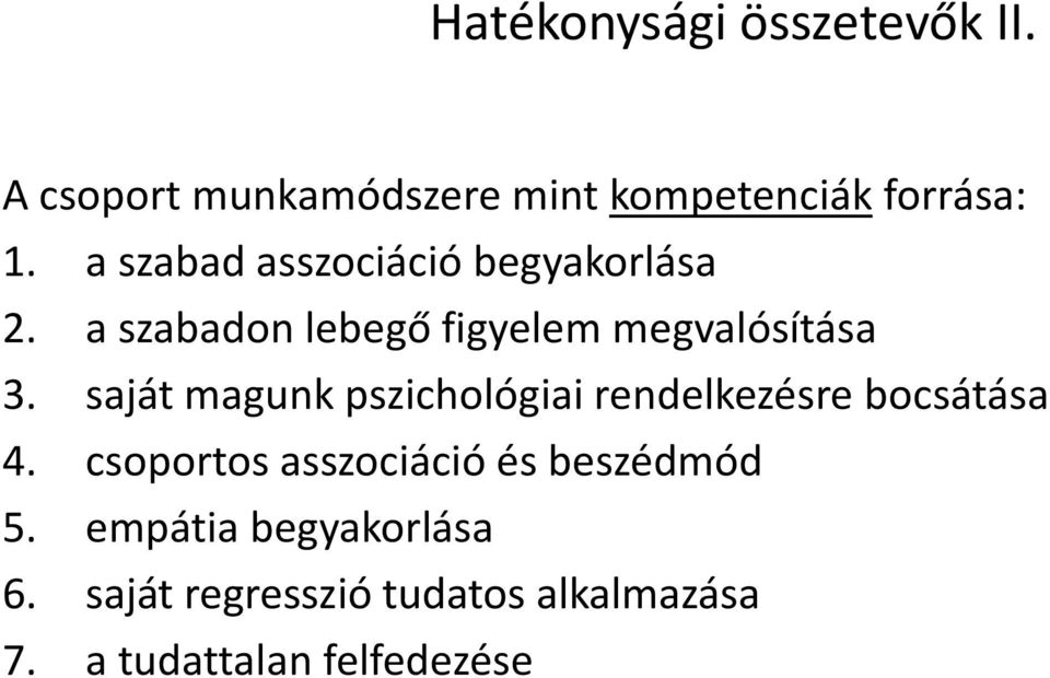 saját magunk pszichológiai rendelkezésre bocsátása 4.